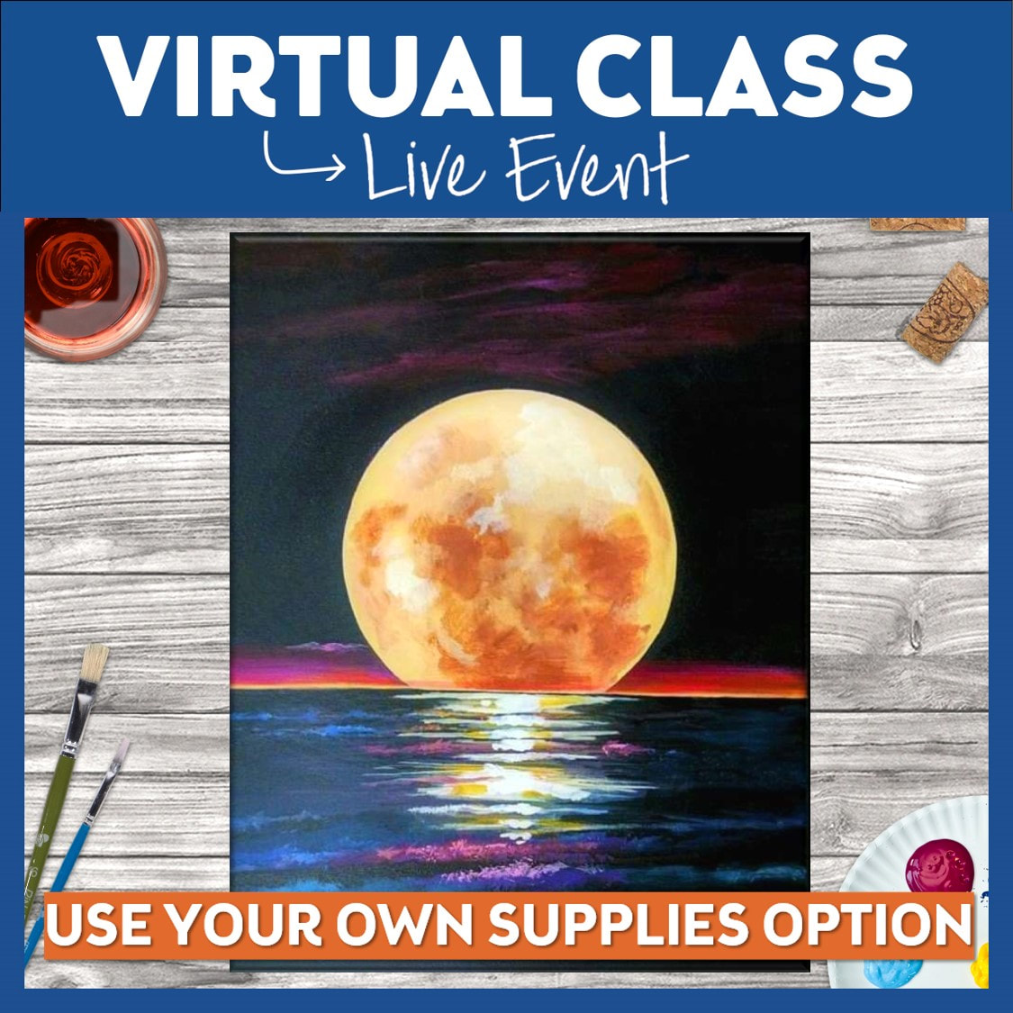 $10 Use Your Own Supplies Virtual Class!